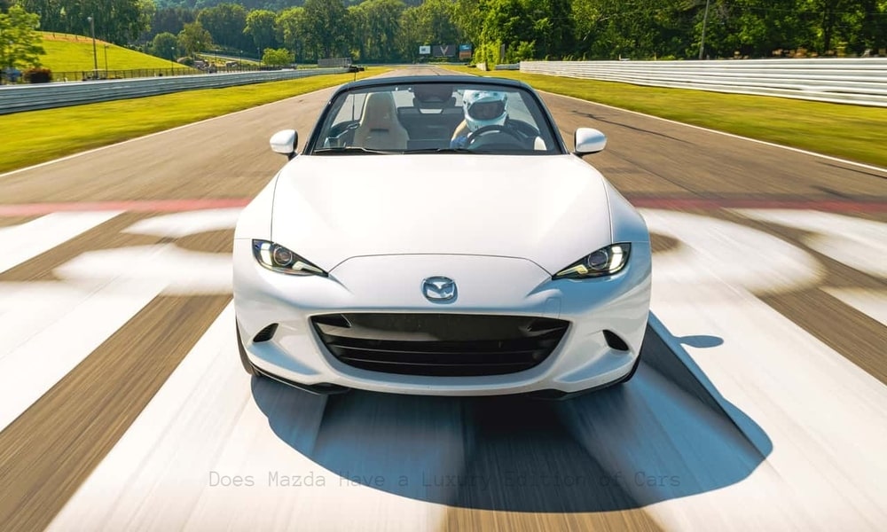Does Mazda Have a Luxury Edition of Cars