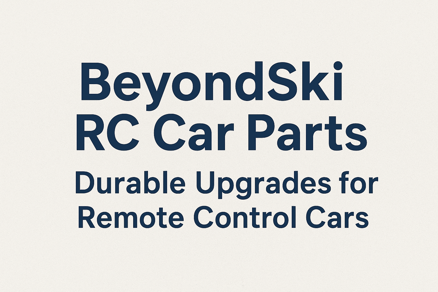 BeyondSki RC Car Parts